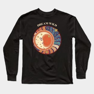 Dream Wild Dreamer Long Sleeve T-Shirt